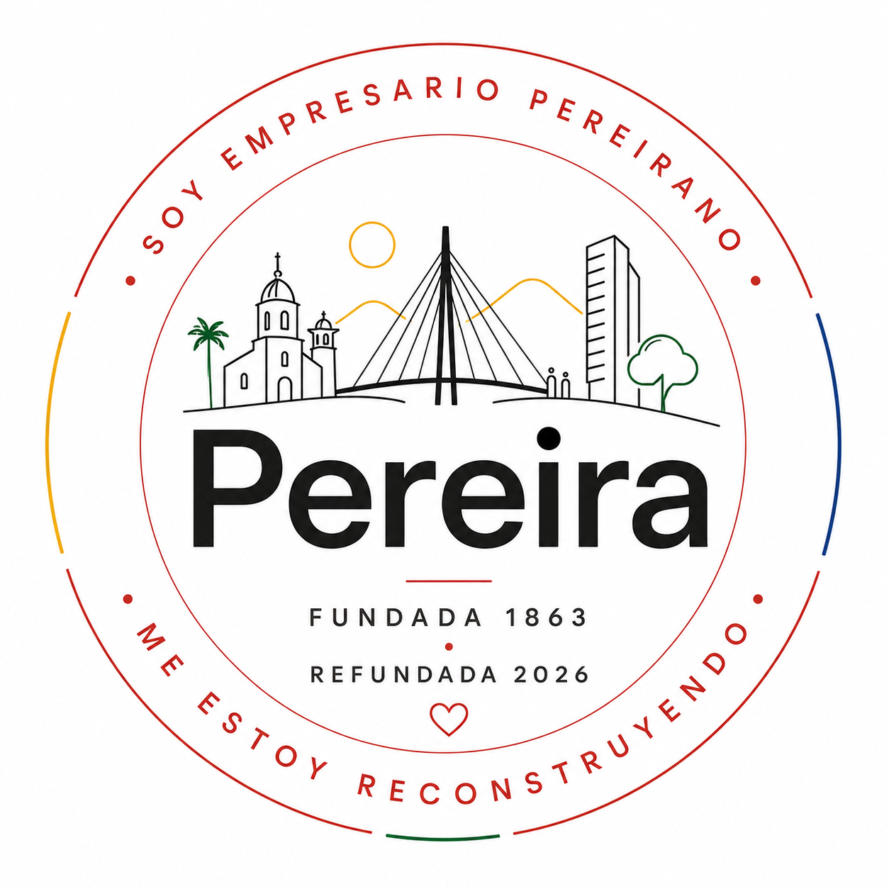 Sello: Soy empresario pereirano, me estoy reconstruyendo. Pereira, fundada en 1863, refundada en 2026.
